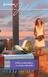 La noche más bella - Stella Bagwell - E-Book