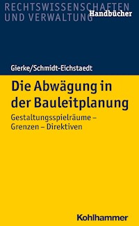 Die Abwägung in der Bauleitplanung - Hans-Georg Gierke - E-Book