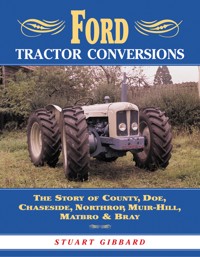 Ford Tractor Conversions - Stuart Gibbard - E-Book