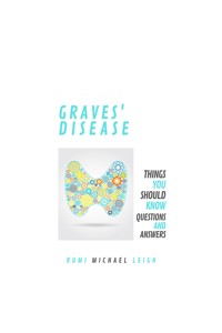Graves' disease - Rumi Michael Leigh - E-Book