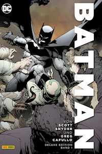 Batman von Scott Snyder und Greg Capullo (Deluxe Edition) - Snyder Scott - E-Book
