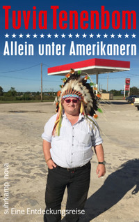 Allein unter Amerikanern - Tuvia Tenenbom - E-Book