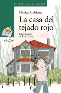 La casa del tejado rojo - Mónica Rodríguez Suárez - E-Book