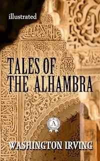 Tales of the Alhambra - Washington Irving - E-Book