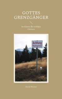 Gottes Grenzgänger - Werner David - E-Book