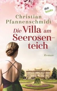 Die Villa am Seerosenteich - Christian Pfannenschmidt - E-Book