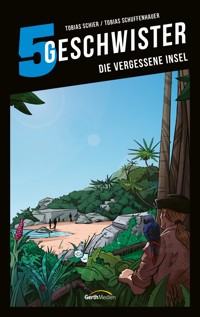 Die vergessene Insel - Tobias Schuffenhauer - E-Book