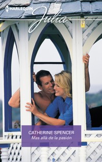 Más allá de la pasión - Catherine Spencer - E-Book