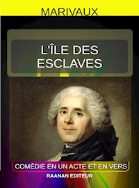 L’Ile des Esclaves - Marivaux - E-Book