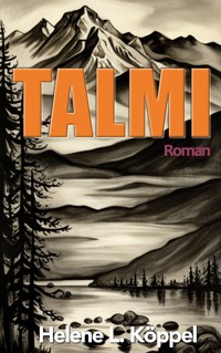Talmi - Helen Luise Köppel - E-Book