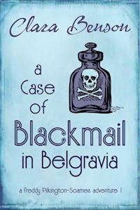 A Case of Blackmail in Belgravia - Clara Benson - kostenlos E-Book