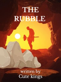 The Rubble - Cute Kings - E-Book