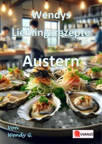 Wendys Lieblingsrezepte - Australische Küche - Wendy G. - E-Book