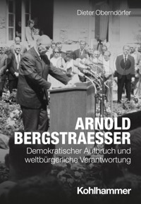 Arnold Bergstraesser - Dieter Oberndörfer - E-Book