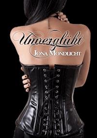 Unverglüht - Jona Mondlicht - E-Book