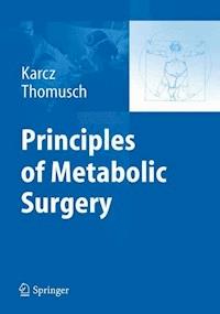 Principles of Metabolic Surgery -  - E-Book