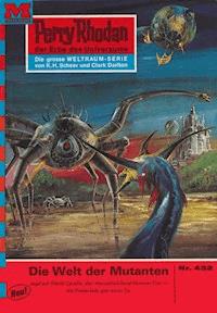 Perry Rhodan 432: Die Welt der Mutanten - William Voltz - E-Book