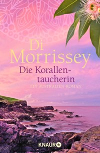Die Korallentaucherin - Di Morrissey - E-Book