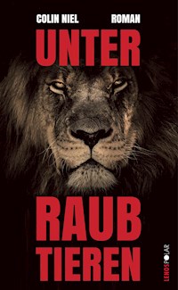 Unter Raubtieren - Colin Niel - E-Book