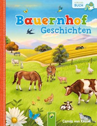 Bauernhofgeschichten - Carola von Kessel - E-Book