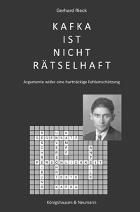 Kafka ist nicht rätselhaft - Gerhard Rieck - E-Book