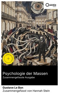 Psychologie der Massen (Zusammengefasste Ausgabe) - Gustave Le Bon - E-Book