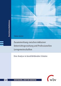 Zusammenhang zwischen inklusiver Unterrichtsgestaltung und Professionellen Lerngemeinschaften - Tobias Geisler - E-Book