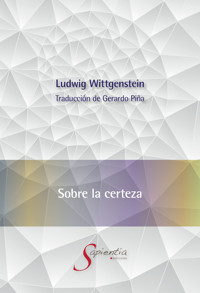Sobre la certeza - Ludwig Wittgenstein - E-Book
