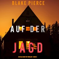Auf der Jagd (Ein Ella-Dark-Thriller – Band 3) - Blake Pierce - Hörbuch