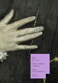 Galán, valiente y discreto - Antonio Mira de Amescua - E-Book