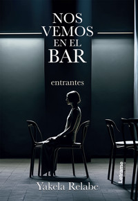 Nos vemos en el bar - Yakela Relabe - E-Book