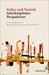 Kultur und Technik -  - E-Book