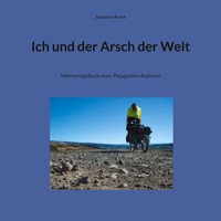 Ich und der Arsch der Welt - Sebastian Roach - E-Book