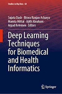 Deep Learning Techniques for Biomedical and Health Informatics - - E-Book