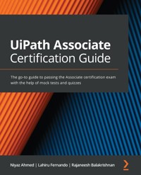 UiPath Associate Certification Guide - Niyaz Ahmed - E-Book