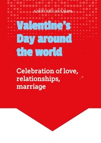 Valentine's Day around the world - Алексей Сабадырь - E-Book