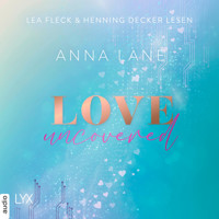 Love, uncovered - Dating-Reihe, Teil 2 (Ungekürzt) - Anna Lane - Hörbuch