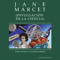 Jane Marcet - Distintas y distantes - Mujeres en la ciencia, Episodio 10 (Completo) - María Angélica Salmerón Jiménez - Hörbuch