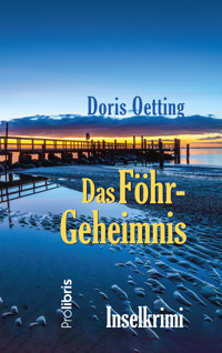 Das Föhr-Geheimnis - Doris Oetting - E-Book