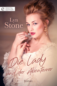 Die Lady und der Abenteurer - Lyn Stone - E-Book