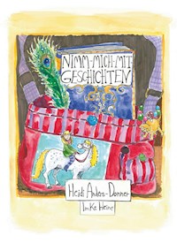 Nimm-mich-mit-Geschichten - Heidi Anders-Donner - E-Book