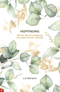 Hoffung - Liz Wright - E-Book