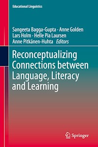 Reconceptualizing Connections between Language, Literacy and Learning -  - E-Book