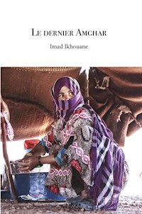 Le dernier Amghar - Imad Ikhouane - E-Book