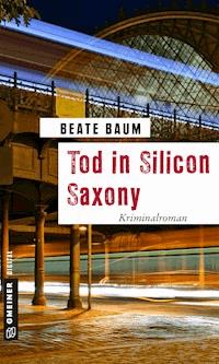 Tod in Silicon Saxony - Beate Baum - E-Book