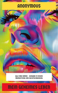 Mein geheimes Leben - anonymous - E-Book
