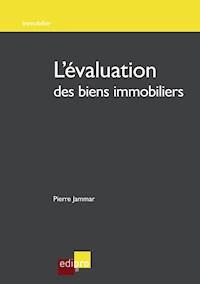 L'évaluation des biens immobiliers - Pierre Jammar - E-Book