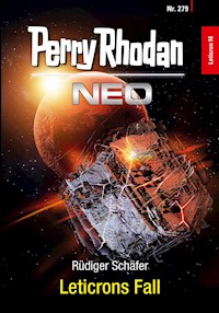 Perry Rhodan Neo 279: Leticrons Fall - Rüdiger Schäfer - E-Book