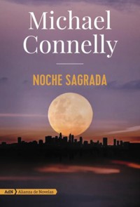 Noche sagrada (Harry Bosch y Renée Ballard) - Michael Connelly - E-Book