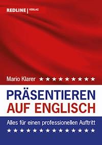 Präsentieren auf Englisch - Mario Klarer - E-Book